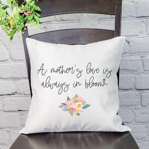 A Mother's Love in Bloom Pillow Cover
