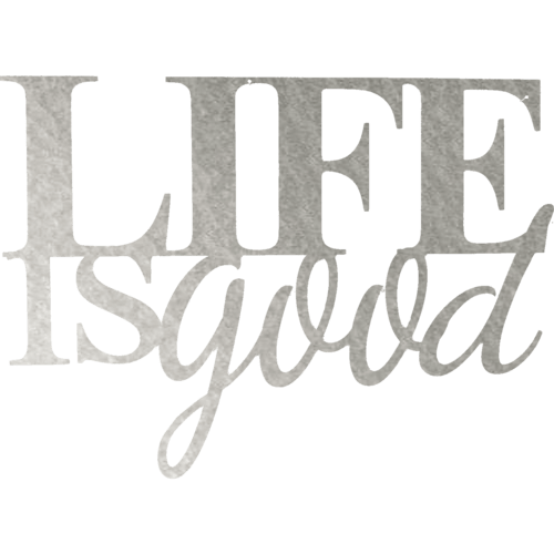 Home Decor Life Is Good Metal Wall Art | Inspirational Decor