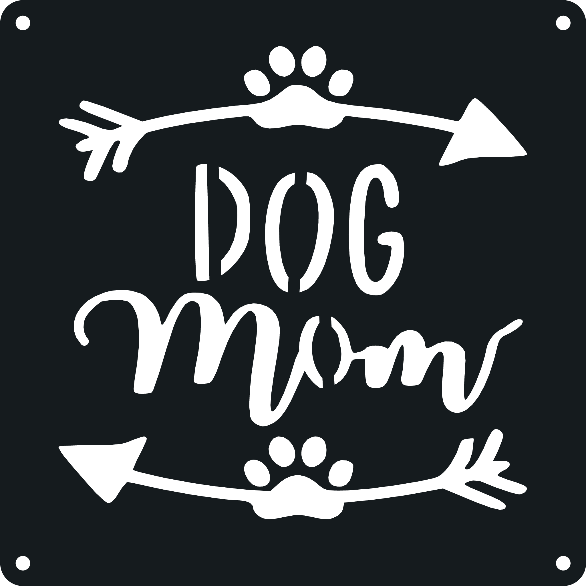 Home Decor Dog Mom Metal Wall Art | Durable Steel Sign & Pet Lover Gift